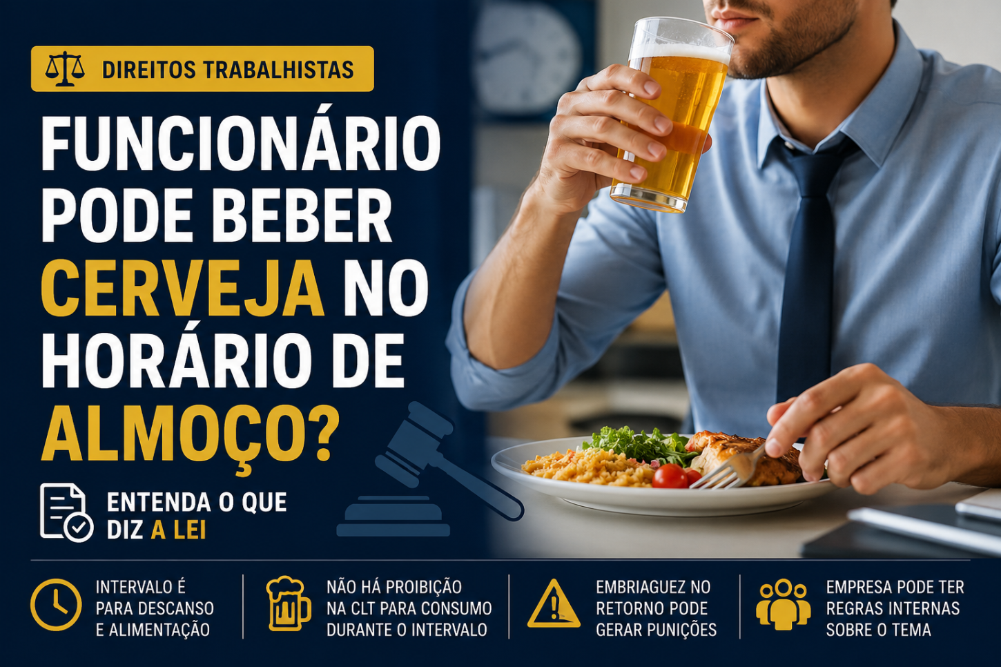 Funcionário pode beber cerveja no horário de almoço? Entenda o que diz a lei