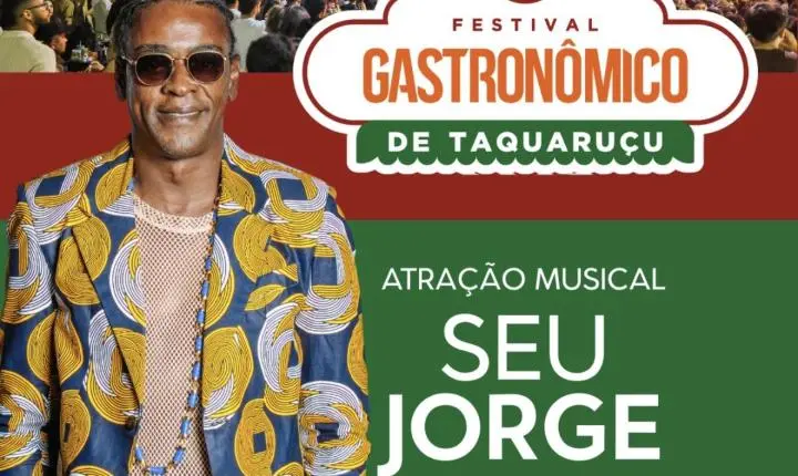 Seu Jorge abre hoje a 20ª edição do Festival Gastronômico de Taquaruçu
